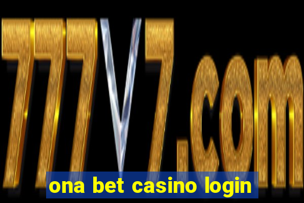 ona bet casino login